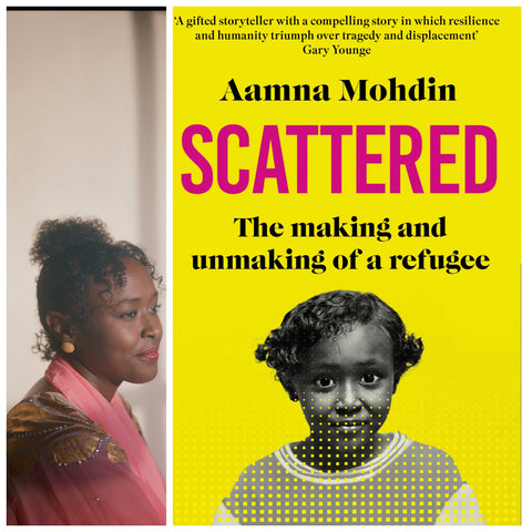 Aamna Mohdin: Scattered -The making and unmaking of a refugee