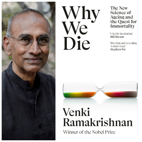 Venki Ramakrishnan: Why We Die - The New Science of Ageing and the Quest for Immortality