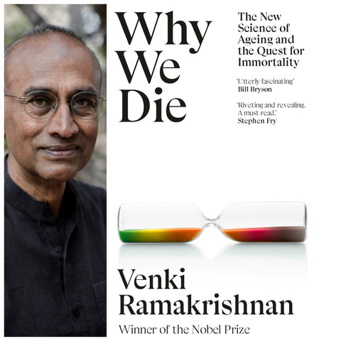 Venki Ramakrishnan: Why We Die - The New Science of Ageing and the Quest for Immortality